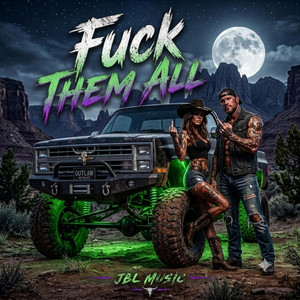 Fuck Them All by JBL Music