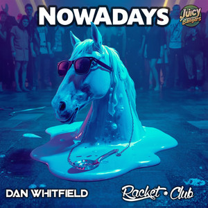 Nowadays - Radio Mix by Racket Club, Dan Whitfield