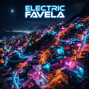 Electric Favela by Meli Vrutsz