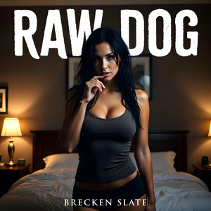 Raw Dog by Brecken Slate