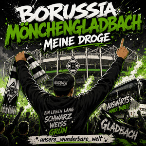 Borussia Mönchengladbach meine Droge by unsere_wunderbare_welt