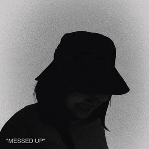 Messed Up by sky deep, DECE