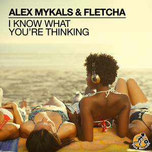 I Know What You're Thinking by Alex Mykals, Fletcha