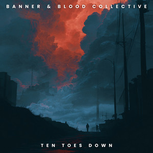 TEN TOES DOWN by Banner & Blood Collective