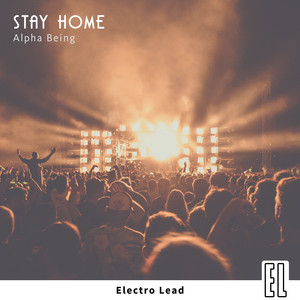Stay Home by Alpha Being