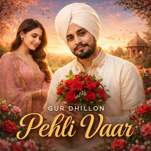 Pehli waar by Gur Dhillon