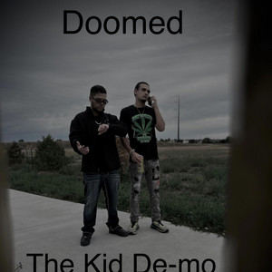 Doomed by The Kid De-Mo, CLI
