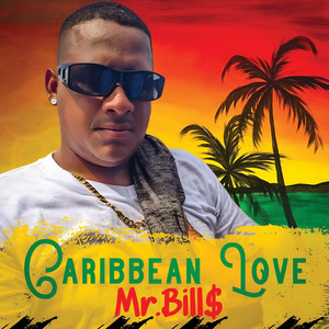 Mr. Bills - Caribbean Love