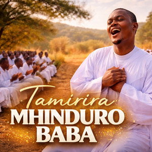 Simbai Yadanga - Tamirira Mhinduro Baba