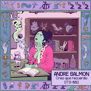Creo Que Recuerdo - Original Mix by Andre Salmon