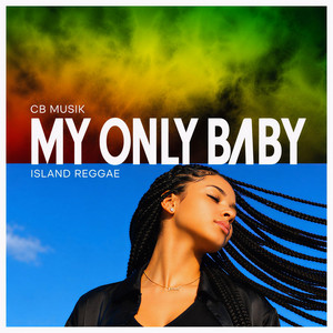 My Only Baby by CB Musik