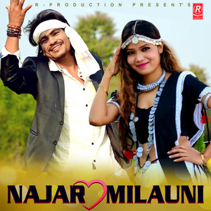Raj Kusmy & Annu Chaudhary - Najar Milauni