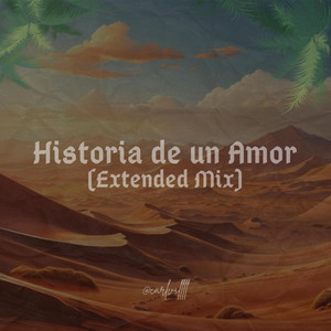 Historia De Un Amor - Extended Mix by carlvillll