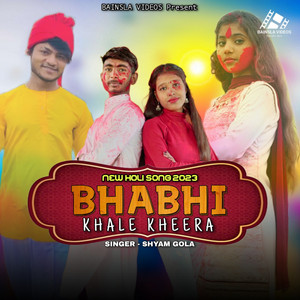 Bhabhi Khale Kheera - song and lyrics by Shyam Gola, Shubham Mahi ...