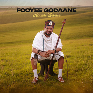 Abush Zeleke - Fooyee Godaane