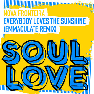 Everybody Loves The Sunshine - Emmaculate Remix by Nova Fronteira, Emmaculate