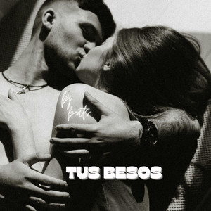 TUS BESOS by BJ BEATS STAR