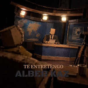 Te entretengo by Alber Kaz
