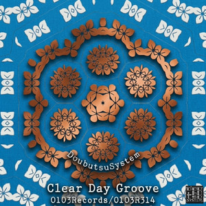 Clear Day Groove by Doubutsu System