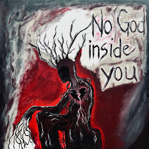 No God Inside You by Peter Lakes, Dan Ferguson