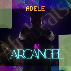 ADELE by DJ ARCANGEL