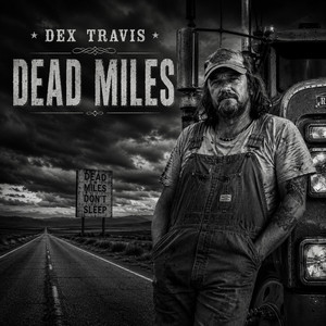 Dead Miles by Dex Travis