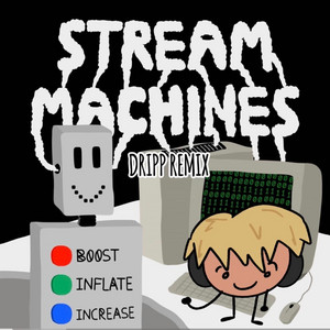 Stream Machines - REMIX