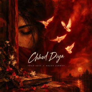 Chhod Diya by Shad Saif, Rajan Jadhav