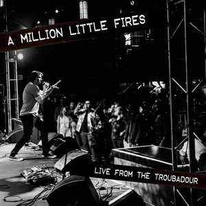 Identity (LIVE from the Troubadour) - Live by A Million Little Fires