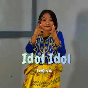 Tesiya - IDOL IDOL