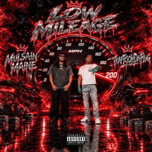 Low Mileage by TrapRichDaPlug, Mulsain Maine