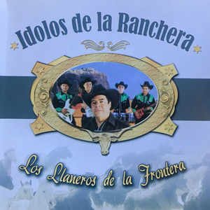 Los Llaneros De La Frontera - Amiga de Cantina