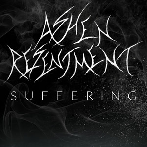 Suffering by Ashen Resentment