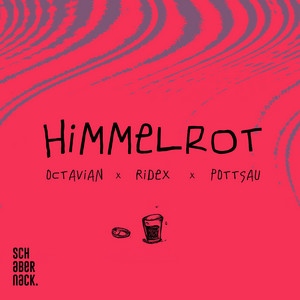 Himmelrot by Octavian, Ridex, Pottsau