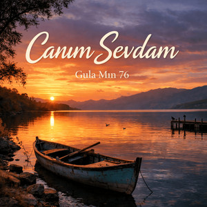 Gula Mın 76 - Canım Sevdam