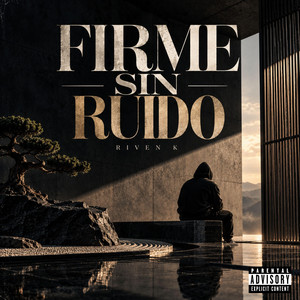 Firme Sin Ruido by Riven K