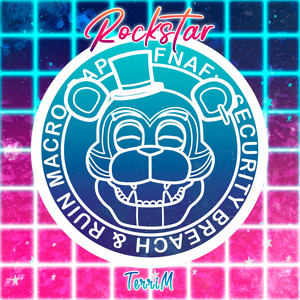 RockStar (Fnaf Security Breach & Ruin)
