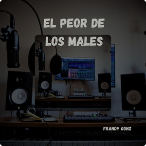 El peor de los males by Frandy Gonz