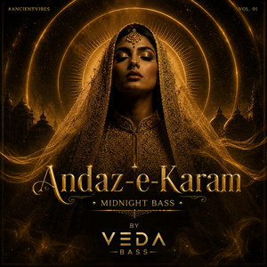 Andaz-e-Karam (Midnight Bass) by Veda Bass