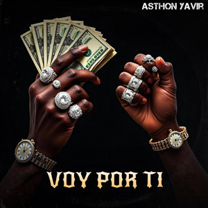 VOY POR TI by Asthon Yavir