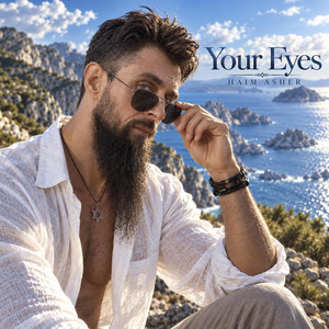 Your Eyes by Haim Asher