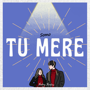 Tu Mere by Somo