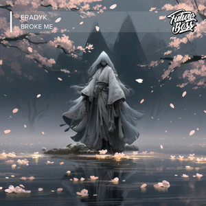 Broke Me by Eradyk