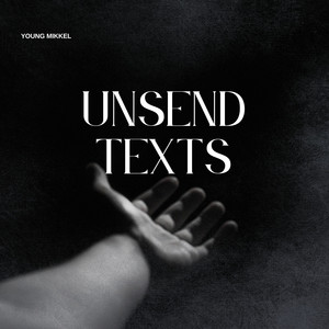 Unsent Texts by Young Mikkel
