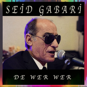 Seid Gabari - De Wer Wer