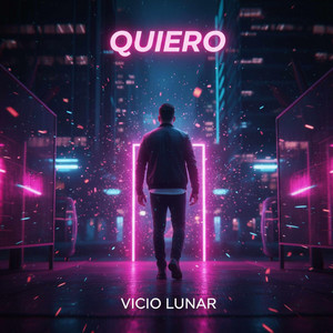 QUIERO by VICIO LUNAR