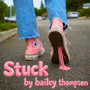 Stuck by Bailey Thompson