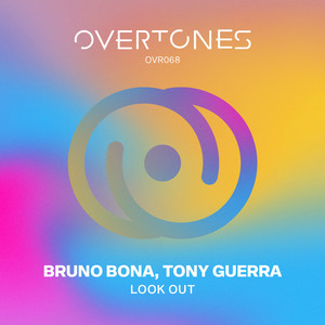 Look Out - Original Mix by Bruno Bona, Tony Guerra