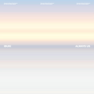 ALWAYS US by IBUKI