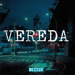 VEREDA by beisik